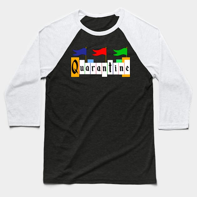 Quarantine Land Baseball T-Shirt by BradyRain